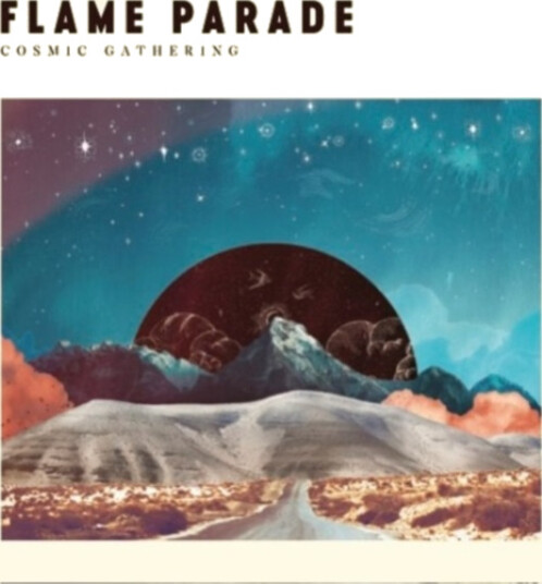 Flame Parade Cosmic Gathering CD