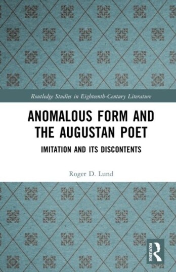 Anomalous Form and the Augustan Poet