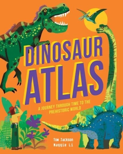 Dinosaur Atlas Av Tom Jackson