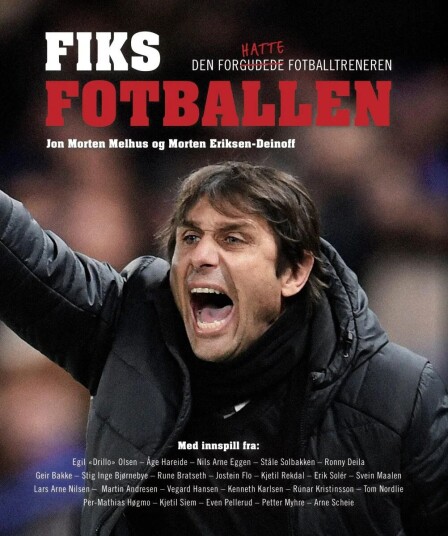 Fiks Fotballen Av Morten Eriksen-Deinoff, Jon Morten Melhus Fiks Fotballen Av Morten Eriksen-Deinoff, Jon Morten Melhus
