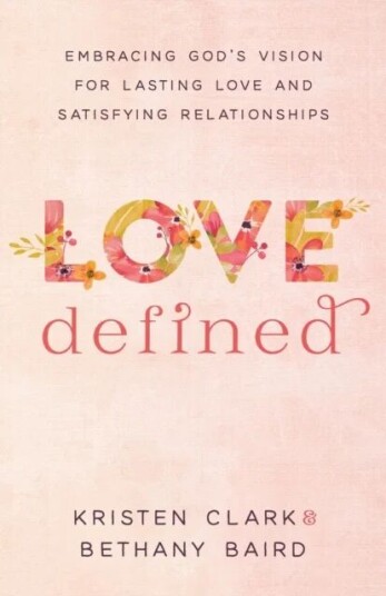 Love Defined Av Kristen Clark, Bethany Baird