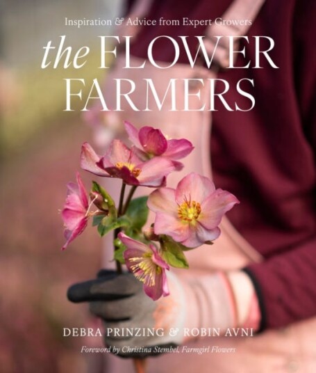 The Flower Farmers  Inspiration & Advice from Expert Growers
