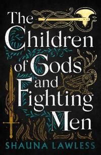 Lawless Shauna The Children of Gods and Fighting Men