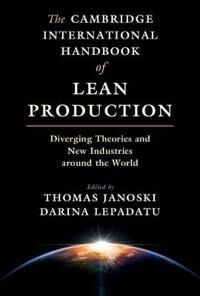 Janoski Thomas The Cambridge International Handbook of Lean Production