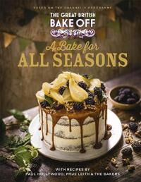 The Great British Bake Off: A Bake For All Seasons Av The The Bake Off Team