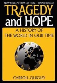 Tragedy And Hope Av Carroll Quigley
