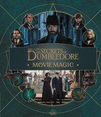 Fantastic Beasts ¿ The Secrets Of Dumbledore: Movie Magic Av Jody Revenson Fantastic Beasts ¿ The Secrets Of Dumbledore: Movie Magic Av Jody Revenson