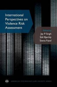 Singh Jay P. International Perspectives on Violence Risk Assessment