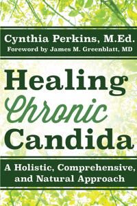 Perkins Cynthia Healing Chronic Candida