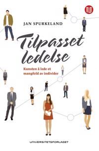 Tilpasset Ledelse Av Jan Spurkeland