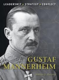 Zaloga Steven J. Gustaf Mannerheim