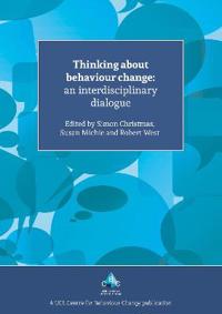 Thinking About Behaviour Change Thinking About Behaviour Change