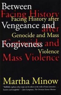 Between Vengeance And Forgiveness Av Martha Minow