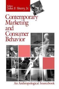 Sherry John F. Contemporary Marketing and Consumer Behavior