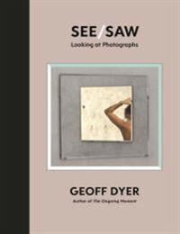 See/saw Av Geoff Dyer