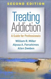 Treating Addiction Av William R. Miller, Alyssa A. Forcehimes, Allen Zweben