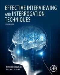 Effective Interviewing And Interrogation Techniques Av Nathan J. (Director Of The Academy For Scientific Investigative Training Philadelphia Pa Usa) G