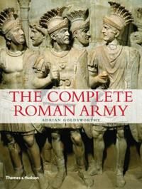 Goldsworthy Adrian The Complete Roman Army Goldsworthy Adrian The Complete Roman Army
