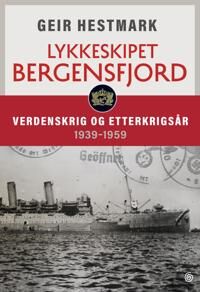 Lykkeskipet Bergensfjord Av Geir Hestmark