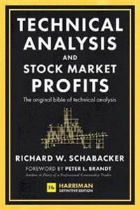 Technical Analysis And Stock Market Profits (Harriman Definitive Edition) Av Richard Schabacker