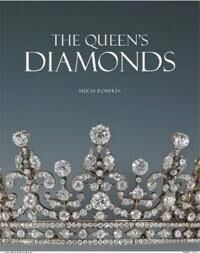 The Queen'S Diamonds Av Hugh Roberts The Queen'S Diamonds Av Hugh Roberts
