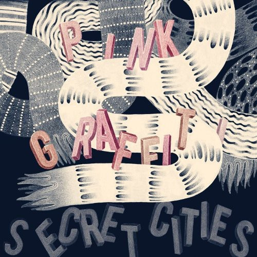 Secret Cities Pink Graffiti CD