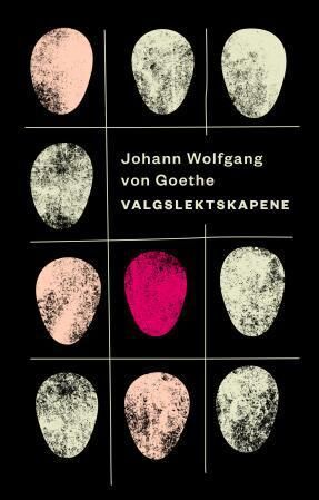 Valgslektskapene Av Johann Wolfgang Von Goethe