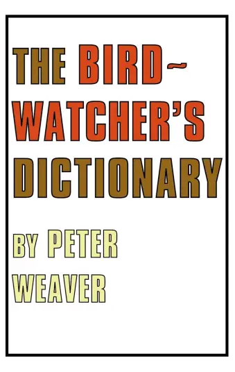 The Birdwatcher"s Dictionary