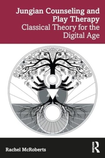 Jungian Counseling and Play Therapy Classical Theory for the Digital Age