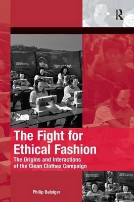 The Fight For Ethical Fashion Av Philip Balsiger