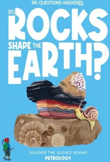 Do Rocks Shape the Earth? Do Rocks Shape the Earth?
