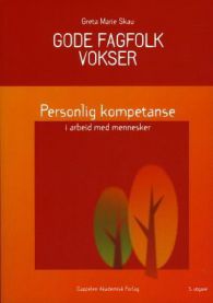 Gode fagfolk vokser, Pent brukt bok uten markeringer Gode fagfolk vokser, Pent brukt bok uten markeringer