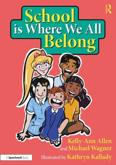 School is Where We All Belon A Story About Building a Sense of Belonging Outside of Home