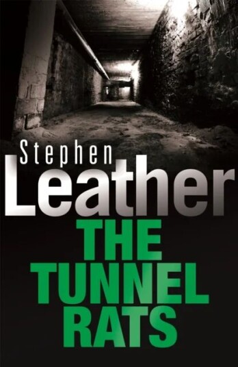 The Tunnel Rats Av Stephen Leather The Tunnel Rats Av Stephen Leather
