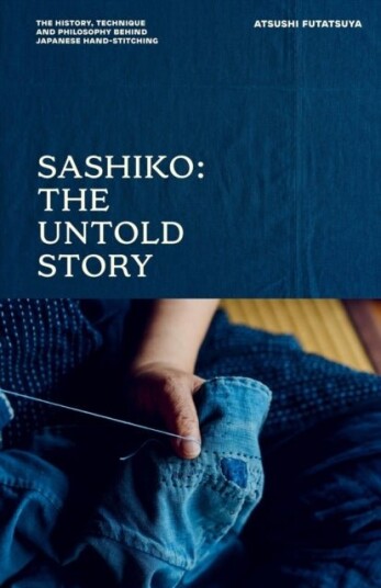 Sashiko: The Untold Story Sashiko: The Untold Story