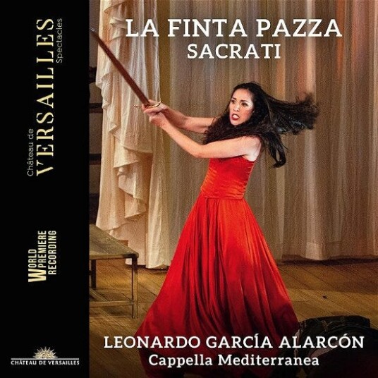 Leonardo Garcia Alarcon, Leonardo Garcia Alarcón, Leonardo García Alarcón, Cappella Mediterranea, Francesco Sacrati Sacrati: La Finta Pazza CD