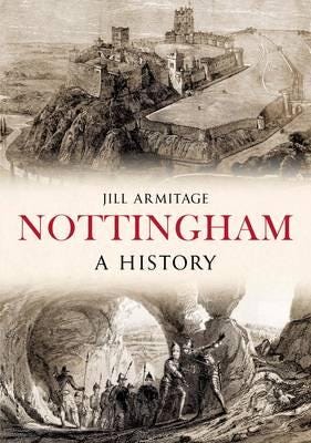 Nottingham A History Av Jill Armitage