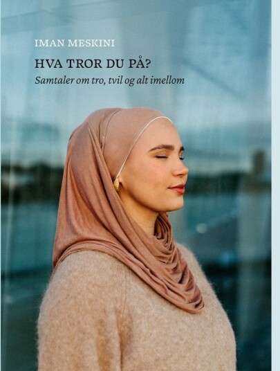 Hva tror du på? Hva tror du på?