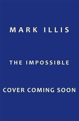 The Impossible Av Mark Illis