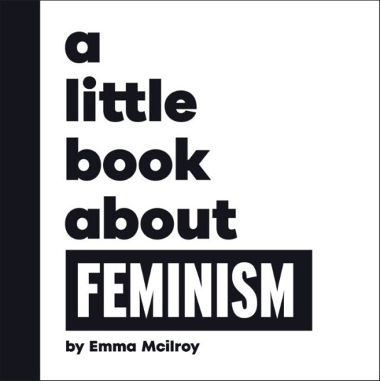 A Little Book About Feminism A Little Book About Feminism