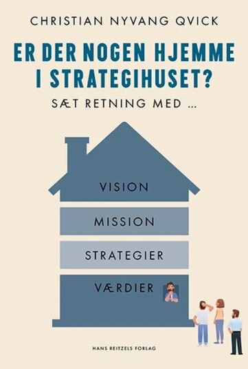 Er Der Nogen Hjemme I Strategihuset? Av Christian Nyvang Qvick