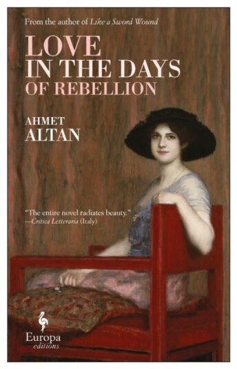 Love In The Days Of Rebellion Av Ahmet Altan