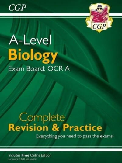 A Level Biology: OCR A Year 1 & 2 Complete Revision & Practice with Online Edition