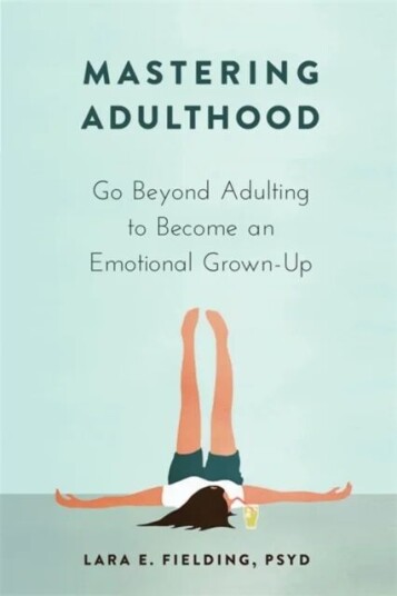 Mastering Adulthood Av Lara E Fielding