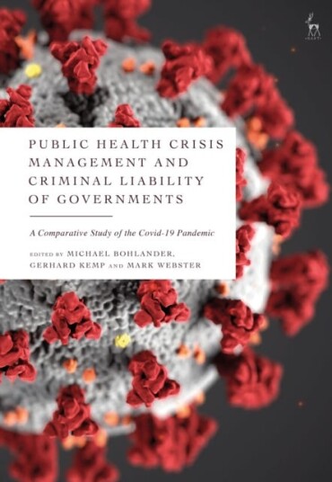 Public Health Crisis Management and Criminal Liability of Governments A Comparative Study of the COVID19 Pandemic
