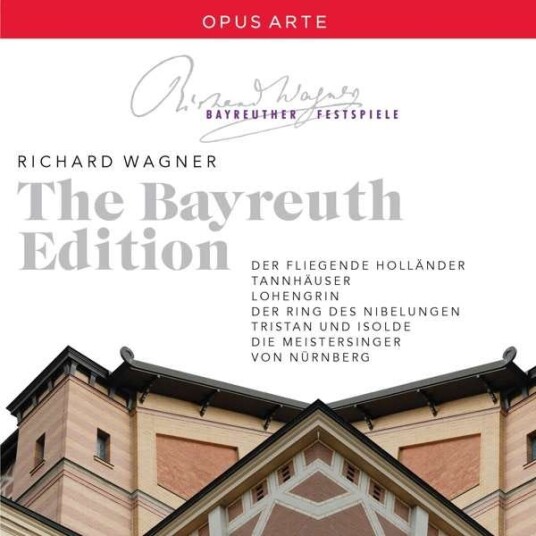 Linda Watson, Stephan Gould, Albert Dohmen, HansPeter Konig, EvaMaria Westbroek, Bayreuth Festival Orchestra, Bayreuth Festival Chorus, Christian Thielemann, Andris Nelsons, Alex Kober, Sebastian Weigle, Peter Schneider, Richard Wagner  The Bayreuth Editi