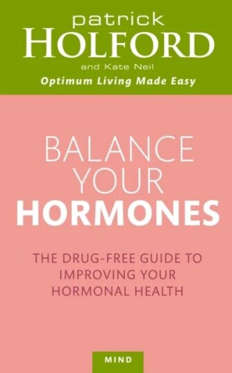 Balance Your Hormones Av Patrick Holford, Kate Neil