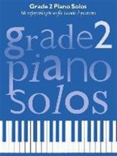 Grade 2 Piano Solos Grade 2 Piano Solos