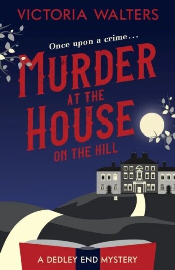 Murder At The House On The Hill Av Victoria Walters
