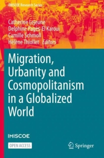 Migration, Urbanity And Cosmopolitanism In A Globalized World